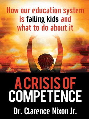 cover image of A Crisis of Competence